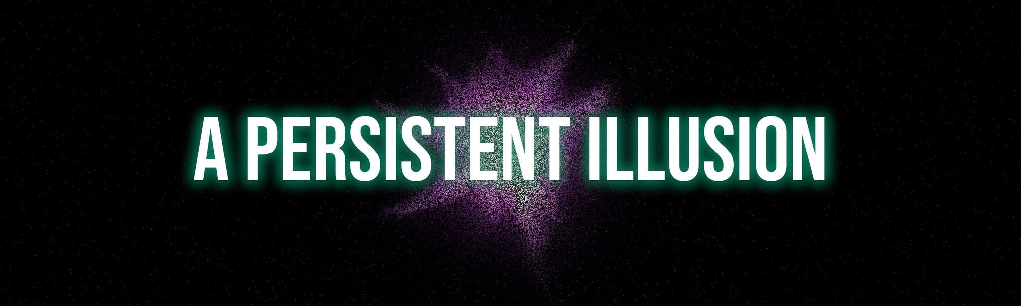 لقطات (6) A Persistent Illusion